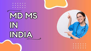MD MS Specializations in India