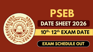 Punjab Board (PSEB) 2026: Practical Exam Dates Released for Classes 10 & 12